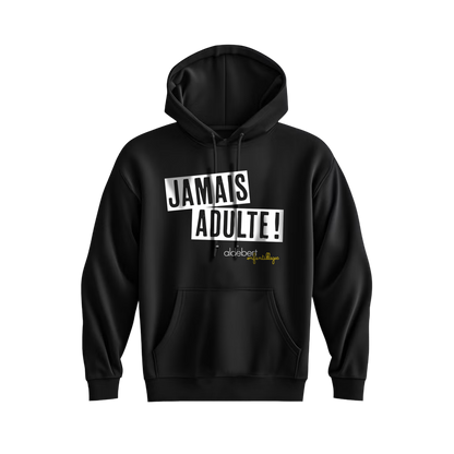 HOODIE Enfant | JAMAIS ADULTE