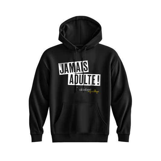 HOODIE Enfant | JAMAIS ADULTE