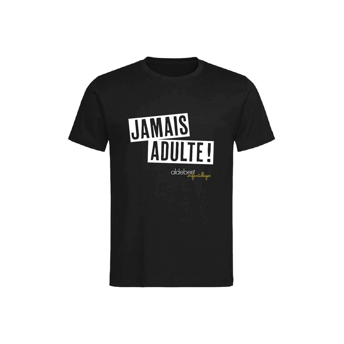 T-SHIRT Enfant | JAMAIS ADULTE
